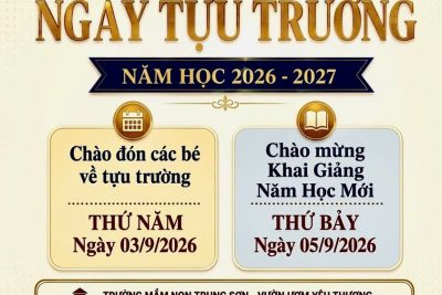 Thông báo lịch tựu trường năm học 2026 – 2027